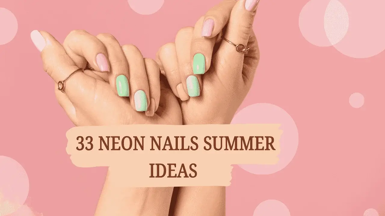 33 Neon Nail Ideas